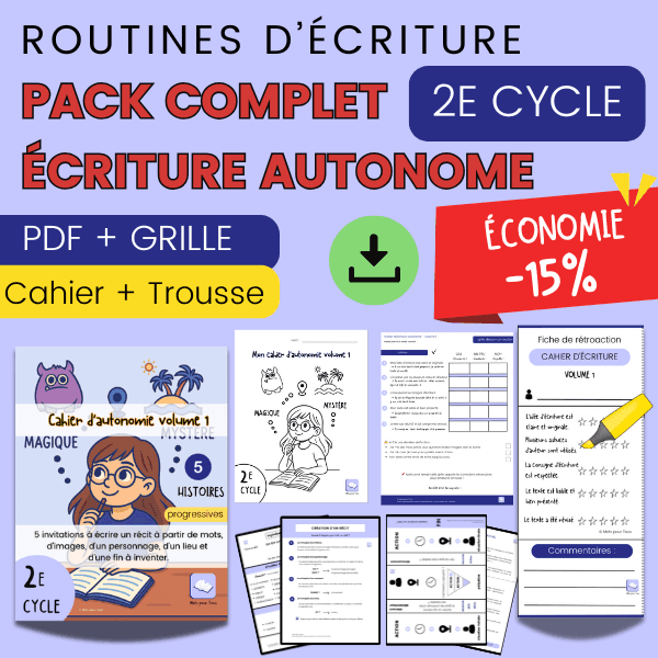Pack Écriture autonome 2e cycle